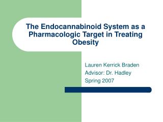 The Endocannabinoid System as a Pharmacologic Target in Treating Obesity