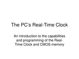 The PC’s Real-Time Clock