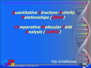 Q uantitative S tructure- A ctivity R elationships ( QSAR ) Co mparative M olecular F ield A nalysis ( CoMFA )