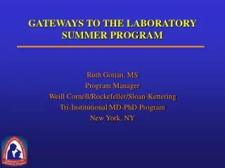 GATEWAYS TO THE LABORATORY SUMMER PROGRAM