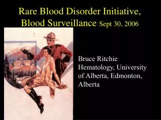 Rare Blood Disorder Initiative, Blood Surveillance Sept 30, 2006