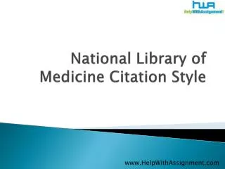 Brief explanation about National library of medicine citatio