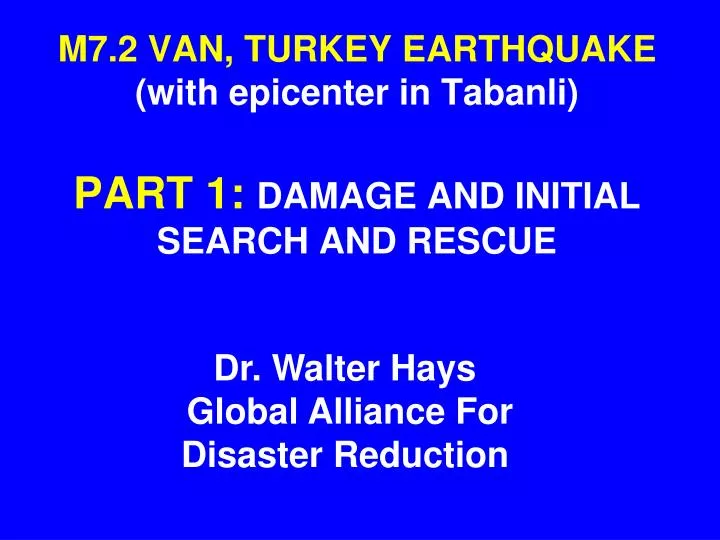 m7 2 van turkey earthquake with epicenter in tabanli part 1 damage and initial search and rescue