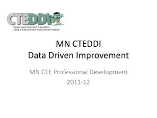 MN CTEDDI Data Driven Improvement