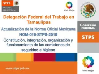 Actualización de la Norma Oficial Mexicana NOM-019-STPS-2010 Constitución, integración, organización y funcionamiento de