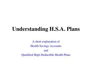 Understanding H.S.A. Plans