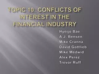 Topic 10: Conflicts of Interest in the Financial Industry