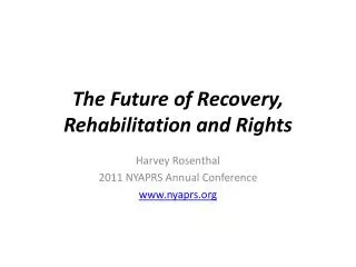 The Future of Recovery, Rehabilitation and Rights