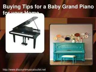 Buying Tips for a Baby Grand Piano for your Home