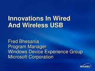 Innovations In Wired And Wireless USB
