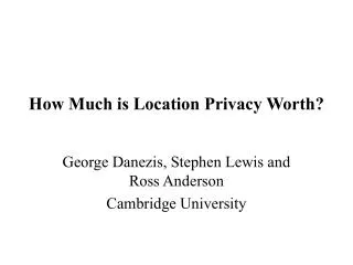 How Much is Location Privacy Worth?