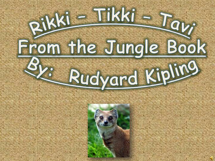 rikki tikki tavi from the jungle book by rudyard kipling