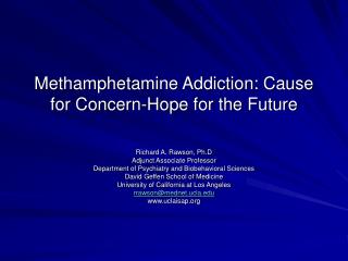 Methamphetamine Addiction: Cause for Concern-Hope for the Future