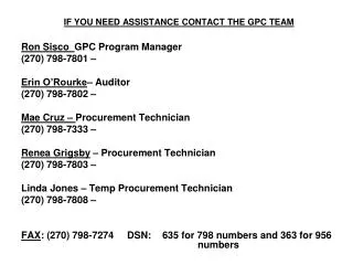 IF YOU NEED ASSISTANCE CONTACT THE GPC TEAM