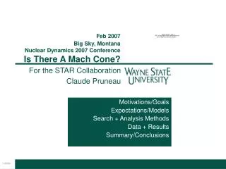 Feb 2007 Big Sky, Montana Nuclear Dynamics 2007 Conference Is There A Mach Cone?