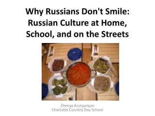 Why Russians Don't Smile: Russian Culture at Home, School, and on the Streets