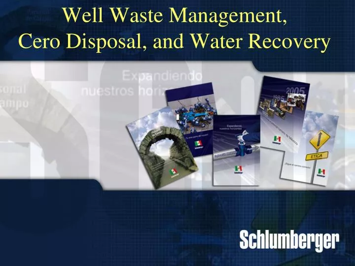 well waste management cero disposal and water recovery
