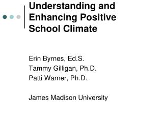 Understanding and Enhancing Positive School Climate
