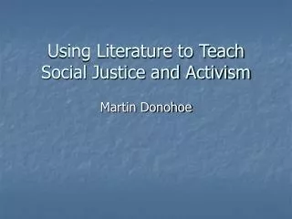 Using Literature to Teach Social Justice and Activism
