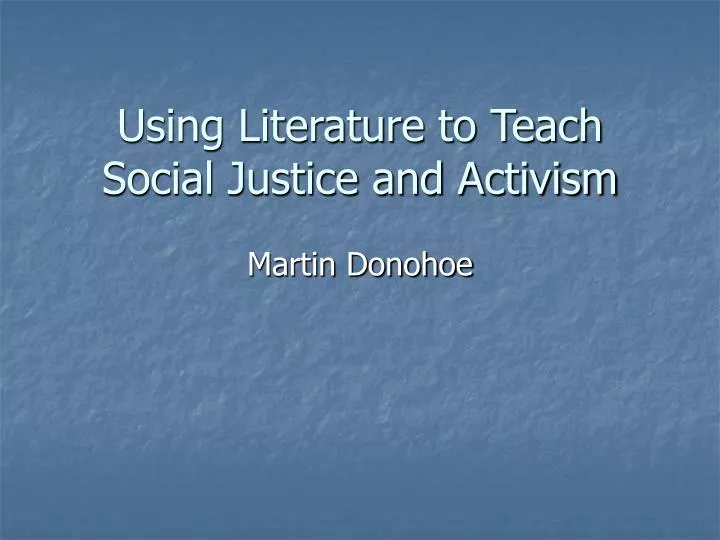 using literature to teach social justice and activism