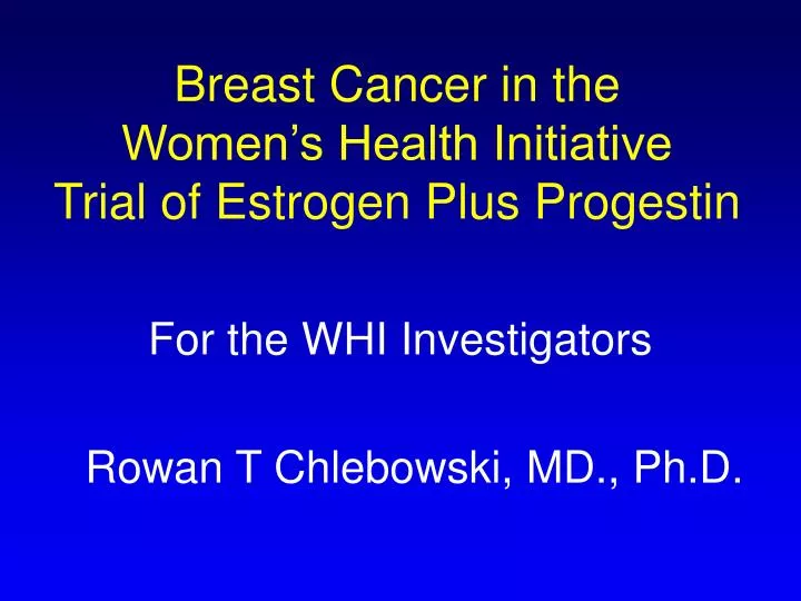 breast cancer in the women s health initiative trial of estrogen plus progestin