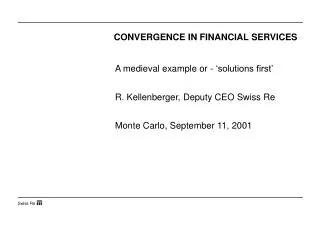 CONVERGENCE IN FINANCIAL SERVICES