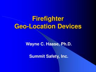 Firefighter Geo-Location Devices