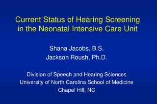 Current Status of Hearing Screening in the Neonatal Intensive Care Unit