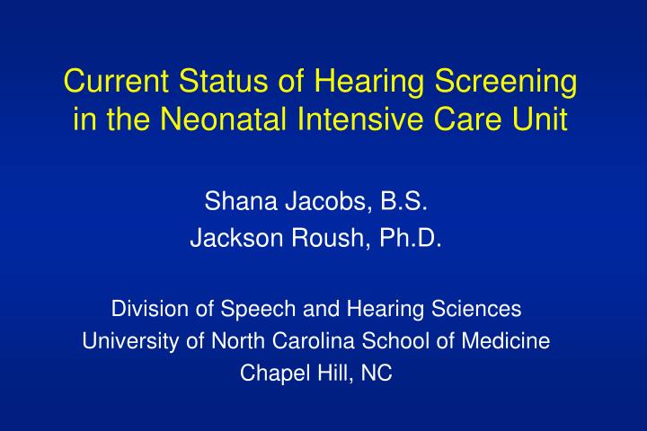 current status of hearing screening in the neonatal intensive care unit