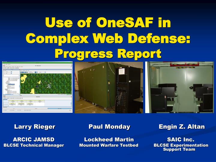 use of onesaf in complex web defense progress report