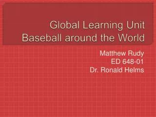 Global Learning Unit Baseball around the World