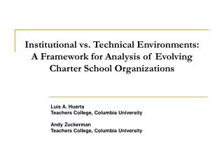 Institutional vs. Technical Environments: A Framework for Analysis of Evolving Charter School Organizations