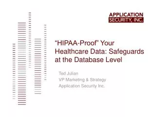 “HIPAA-Proof” Your Healthcare Data: Safeguards at the Database Level