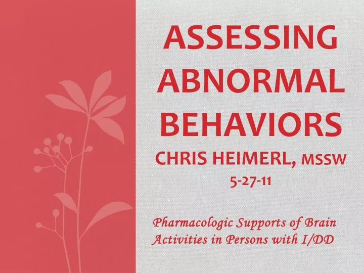 assessing abnormal behaviors chris heimerl mssw 5 27 11