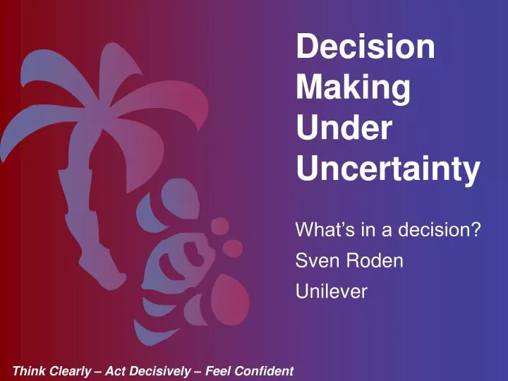 what s in a decision sven roden unilever