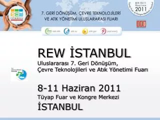 REW İSTANBUL Uluslararası 7. Geri Dönüşüm, Çevre Teknolojileri ve Atık Yönetimi Fuarı