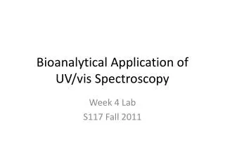 Bioanalytical Application of UV/ vis Spectroscopy