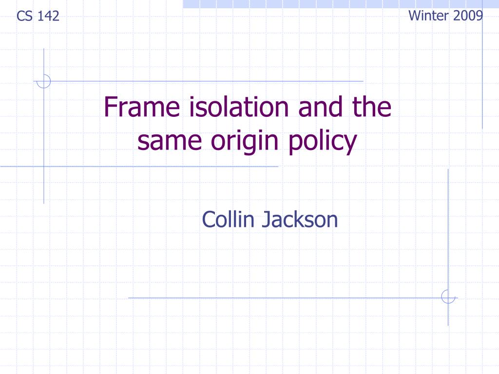 PPT - Frame isolation and the same origin policy PowerPoint ...