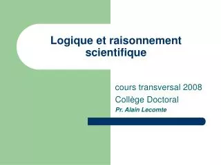 logique et raisonnement scientifique