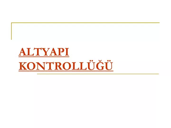 altyapi kontroll