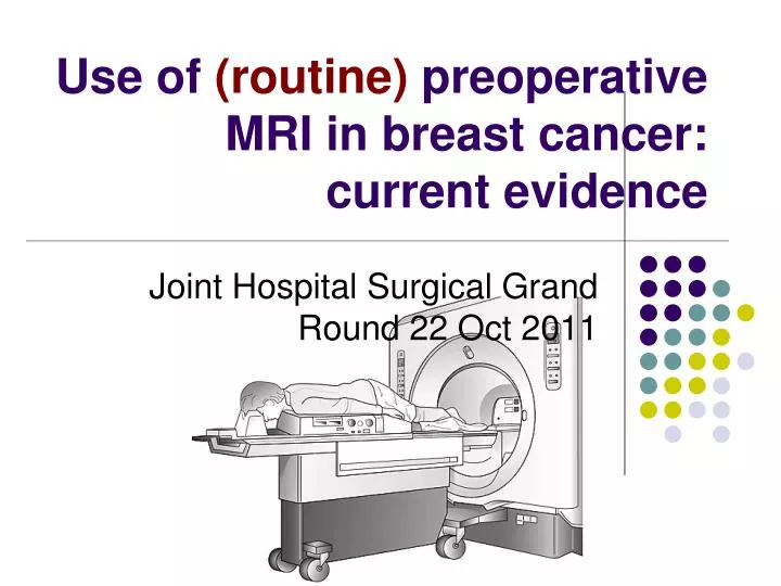 use of routine preoperative mri in breast cancer current evidence