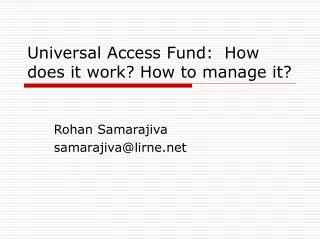 Universal Access Fund: How does it work? How to manage it?