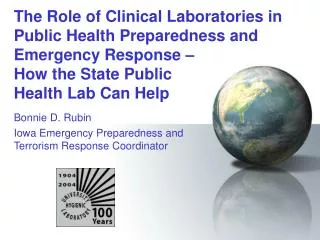 The Role of Clinical Laboratories in Public Health Preparedness and Emergency Response – How the State Public Health La