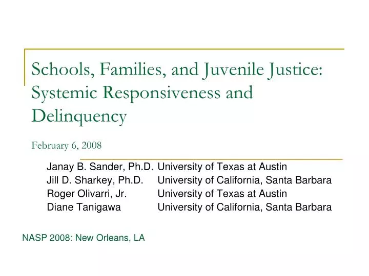 schools families and juvenile justice systemic responsiveness and delinquency february 6 2008