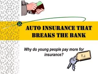 Auto Insurance That Breaks The Bank