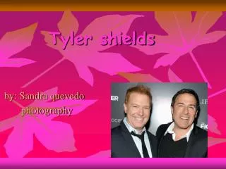 Tyler shields