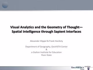 Visual Analytics and the Geometry of Thought— Spatial Intelligence through Sapient Interfaces
