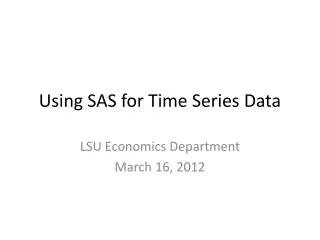Using SAS for Time Series Data