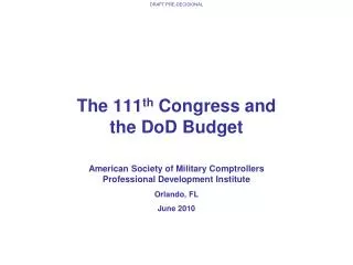 The 111 th Congress and the DoD Budget