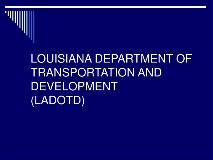 louisiana department of transportation and development ladotd